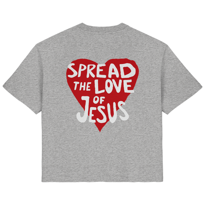LOVE OF JESUS - FRAUEN SHIRT
