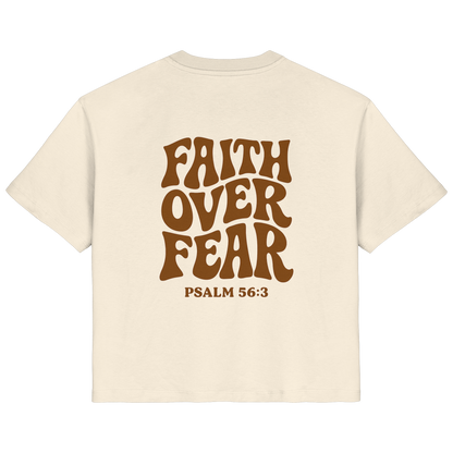 FAITH OVER FEAR - FRAUEN SHIRT