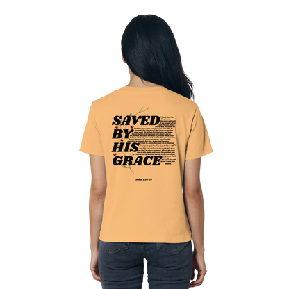 SAVED BY HIS GRACE - ORGANIC FRAUEN SHIRT