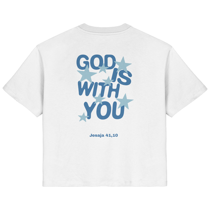 GOD IS WITH YOU - WOMEN SHIRT