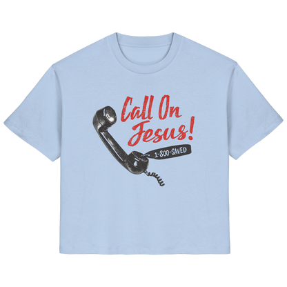 CALL ON JESUS - FRAUEN SHIRT