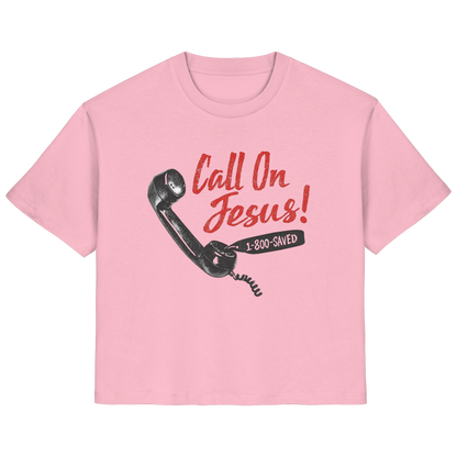 CALL ON JESUS - FRAUEN SHIRT