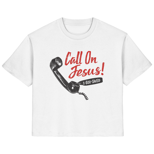 CALL ON JESUS - FRAUEN SHIRT